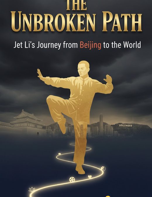 The Unbroken Path: Jet Li's Journey from Beijing to the World cover