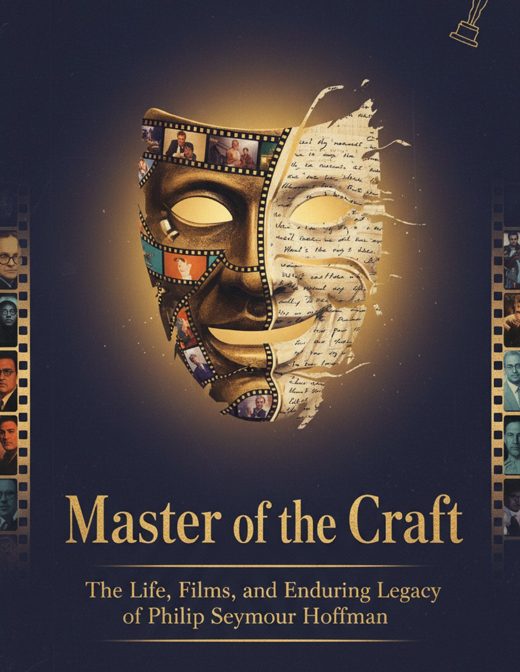 Master of the Craft: The Life, Films, and Enduring Legacy of Philip Seymour Hoffman cover